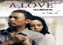 ʹѡ A Love (2007)   1  ҡ+Ѻ