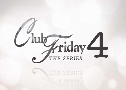 Club Friday The Series  4  3 
