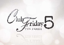 Club Friday The Series  5  6 