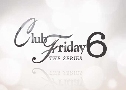 Club Friday The Series  6  8 