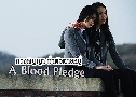 ǧѭ ҵǵ A Blood Pledge (2009)  1  ҡ+Ѻ