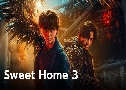 Sweet Home 3 շ 3 (2023)   2 蹨 ҡ+Ѻ (ѧ + ըԹؤ)