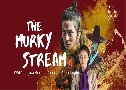 The Murky Stream (2025)   3 蹨 Ѻ (ع + Թֹ)