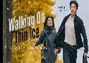 Walking On Thin Ice ���Ե��ԡ���á (2025)   3 �蹨� �ҡ���� (���ͧ�� + ����ͧ��ѧ)